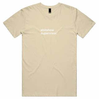 "Shitshow Supervisor" T-Shirt