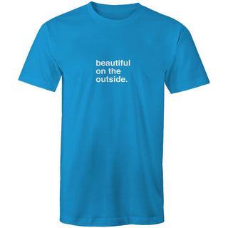 "Beautiful On The Outside" T-Shirt