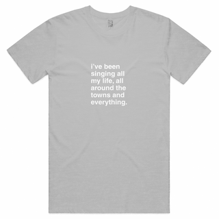 "I've Been Singing All My Life" T-Shirt