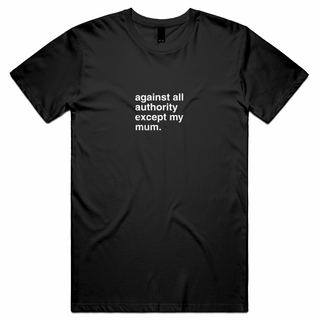 "Against All Authority" T-Shirt