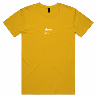 "Show Off" T-Shirt