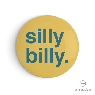 "Silly Billy" Pin Badge