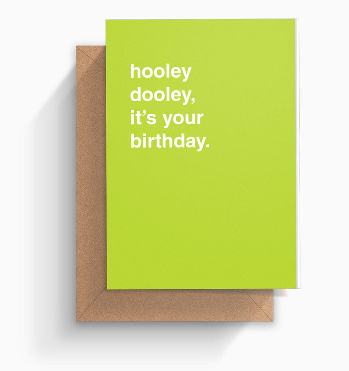 "Hooley Dooley, It's Your Birthday" Birthday Card