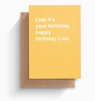 "Lisa It's Your Birthday, Happy Birthday Lisa" Birthday Card