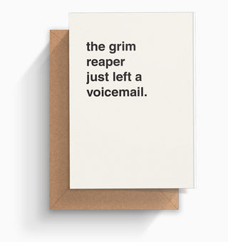 "The Grim Reaper Just Left a Voicemail" Birthday Card