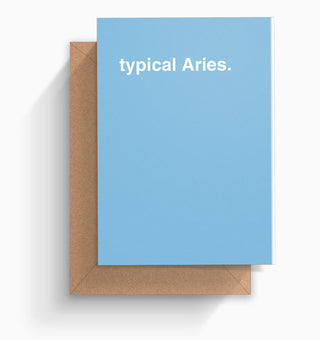 "Typical Aries" Birthday Card