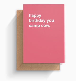 "Happy Birthday You Camp Cow" Birthday Card