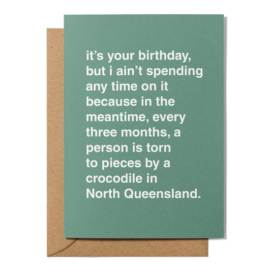 "I Ain't Spending Any Time On It" Birthday Card