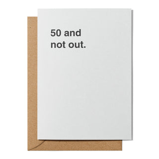 "50 and Not Out" Birthday Card