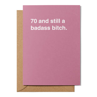 "__ and Still a Badass Bitch" Birthday Card