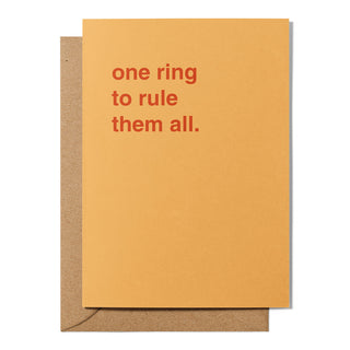 "One Ring To Rule Them All" Engagement Card