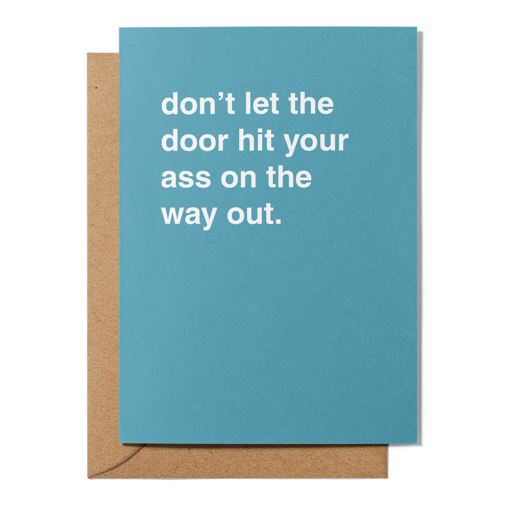 "Don't Let the Door Hit Your Ass" Farewell Card