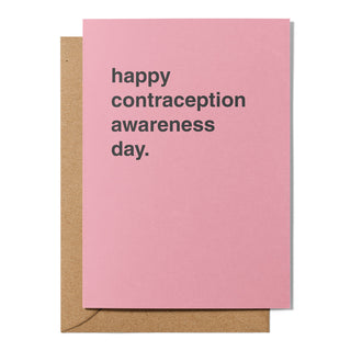 "Happy Contraception Awareness Day" Greeting Card