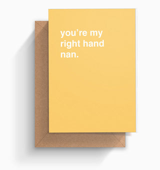 "You're My Right Hand Nan" Greeting Card