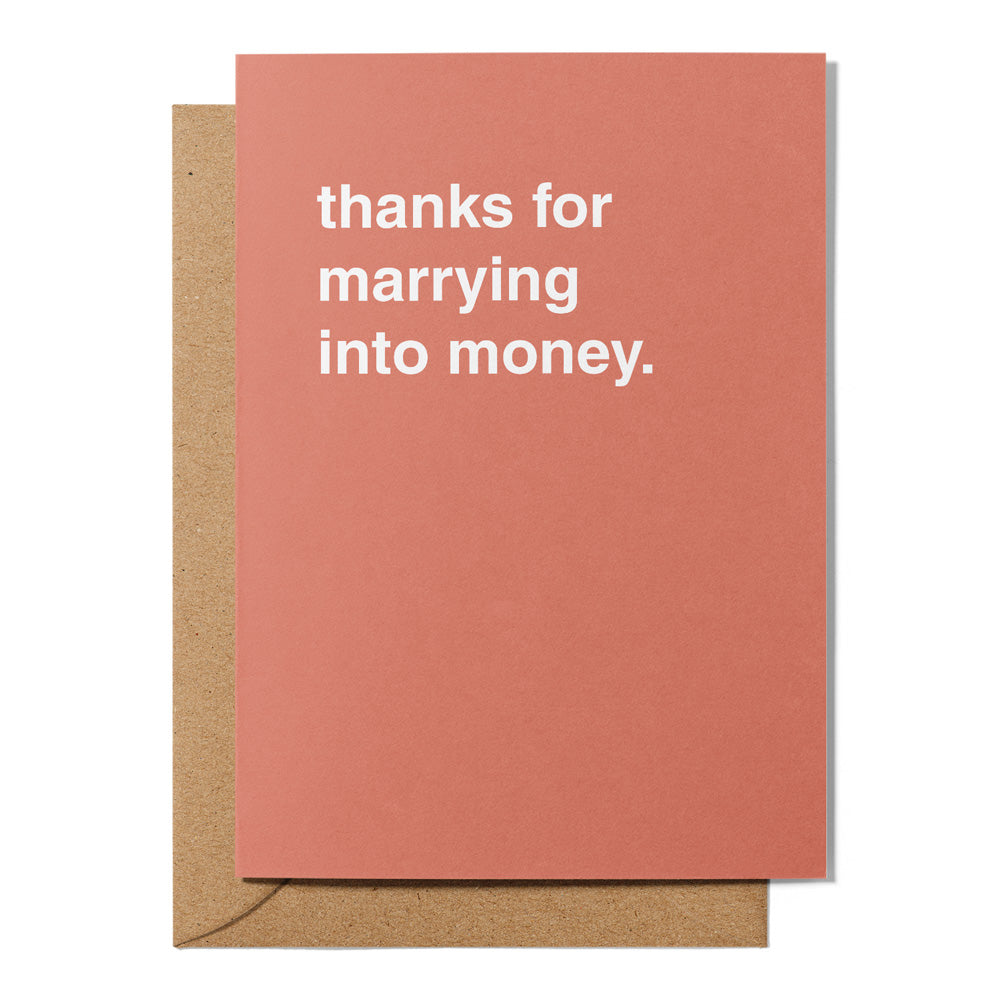 "Marrying Into Money" Mother's Day Card
