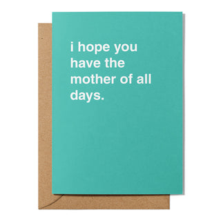 "Mother of All Days" Mother's Day Card