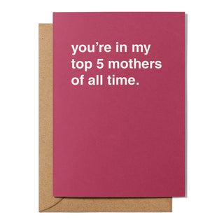 "My Top 5 Mothers Of All Time" Mother's Day Card