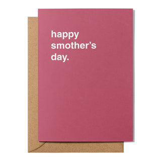 "Happy Smother's Day" Mother's Day Card