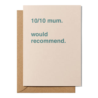 "10/10 Mum, Would Recommend" Mother's Day Card