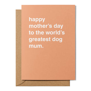"World's Greatest Dog Mum" Mother's Day Card