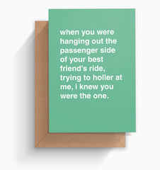 "Hanging Out The Passenger Side" Valentines Card
