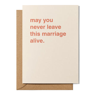 "Never Leave This Marriage Alive" Wedding Card