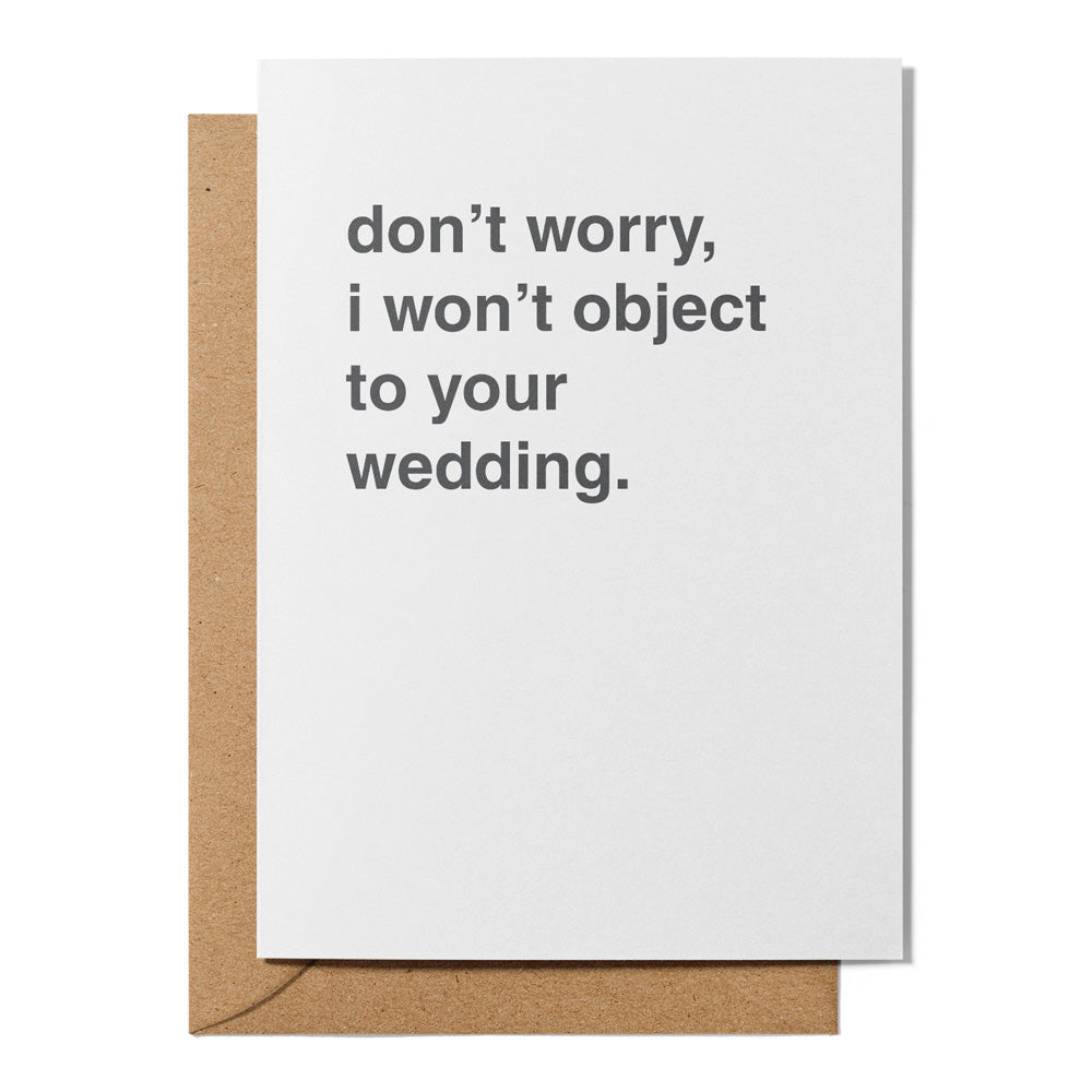 "I Won't Object To Your Wedding" Wedding Card