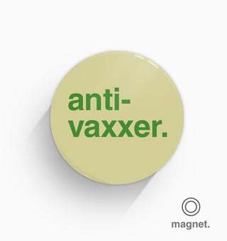 "Anti-vaxxer" Fridge Magnet