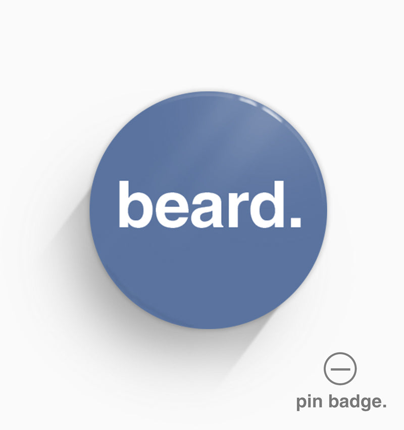 "Beard" Pin Badge