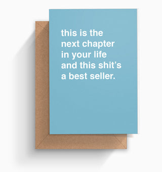 "Next Chapter Of Your Life" Greeting Card