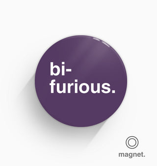 "Bi-Furious" Fridge Magnet