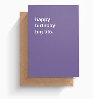 "Happy Birthday Big Tits" Birthday Card