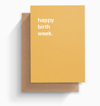 "Happy Birth Week" Birthday Card
