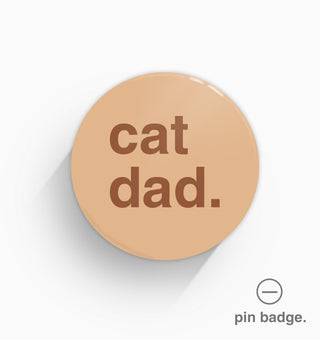 "Cat Dad" Pin Badge