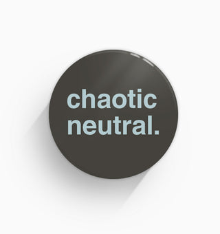 "Chaotic Neutral" Pin Badge