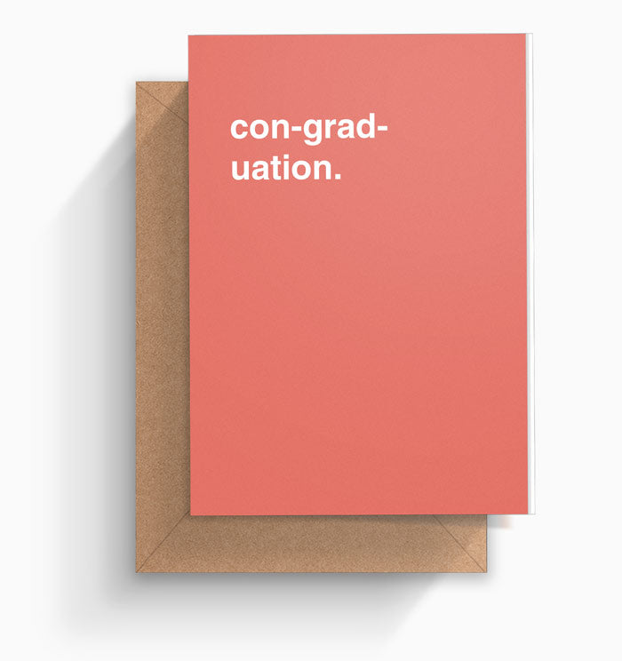 "Con-grad-uation" Graduation Card