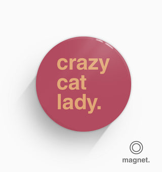 "Crazy Cat Lady" Fridge Magnet