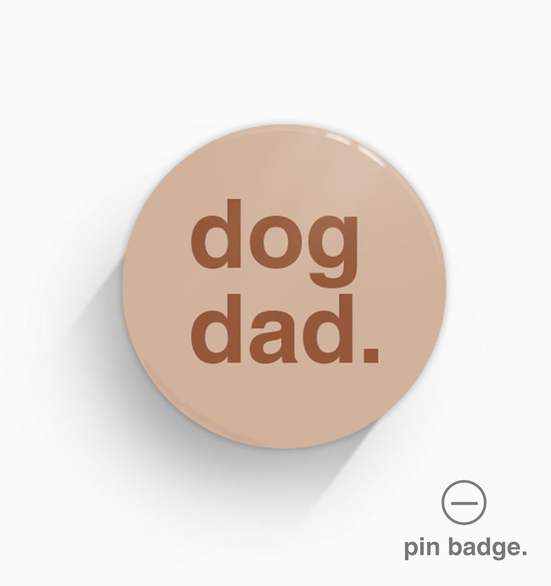 "Dog Dad" Pin Badge