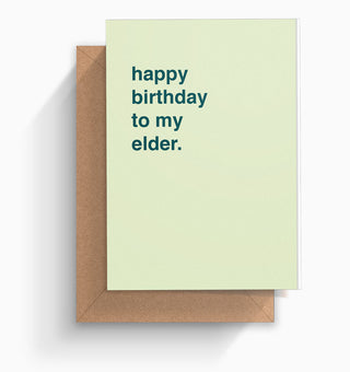 "Happy Birthday To My Elder" Birthday Card
