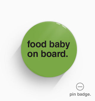 "Food Baby On Board" Pin Badge