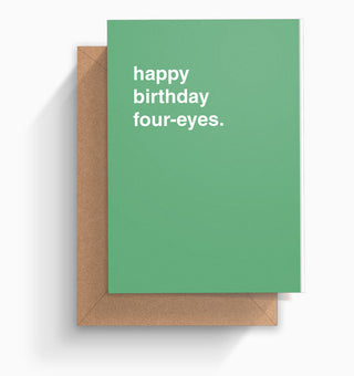 "Happy Birthday Four-Eyes" Birthday Card