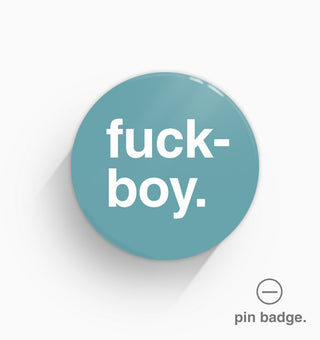 "Fuckboy" Pin Badge