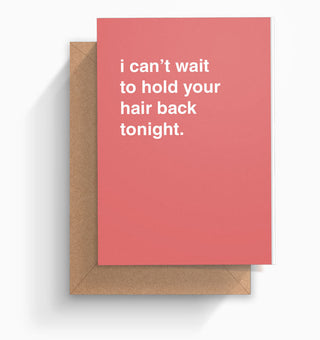 "I Can't Wait To Hold Your Hair" Celebration Card