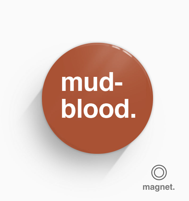 "Mudblood" Fridge Magnet