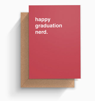 "Happy Graduation Nerd" Graduation Card