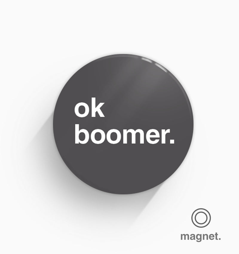 "OK Boomer" Fridge Magnet