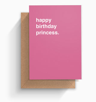 "Happy Birthday Princess" Birthday Card