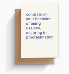 "Bachelor of Being Useless" Graduation Card