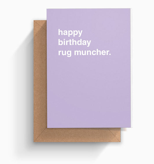"Happy Birthday Rug Muncher" Birthday Card