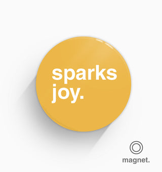 "Sparks Joy" Fridge Magnet